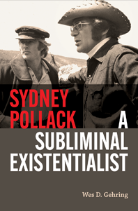Book cover for Sydney Pollack: A Subliminal Existentialist